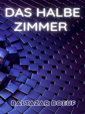 cover image of Das halbe Zimmer